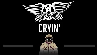 Aerosmith • Cryin (CC) 🎤 [Karaoke] [Instrumental Lyrics]