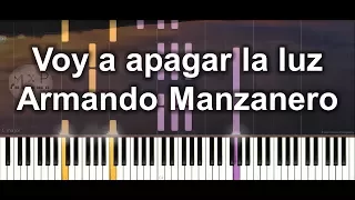 Armando Manzanero - Voy a apagar la luz Piano Cover