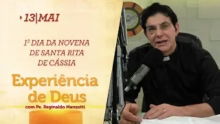 Experiência de Deus | 13-05-2019 | 1º Dia da Novena de Santa Rita de Cássia