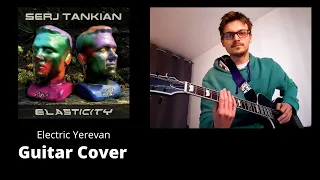 Serj Tankian - Electric Yerevan - Guitar Cover