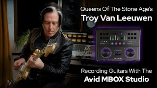 Recording Guitars Using The Avid MBOX Studio with Troy Van Leeuwen