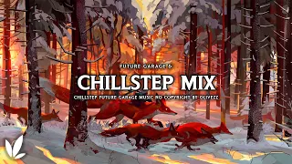 Chillstep & Future Garage | Music Mix 2024 (2 Hours)