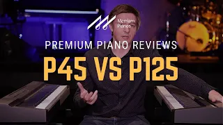 🎹﻿Yamaha P45 vs Yamaha P125 Digital Piano Comparison - ﻿﻿Are They Still Worth Buying?🎹