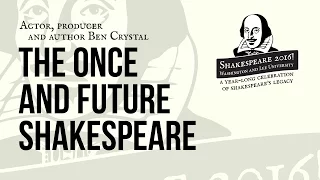 Shakespeare 2016! with Ben Crystal