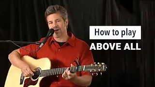 Paul Baloche - How to play the song Above All