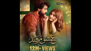 ishq murshid songs status Pakistan drama songs status Urdu songs Best Pakistan drama Ishq murshid