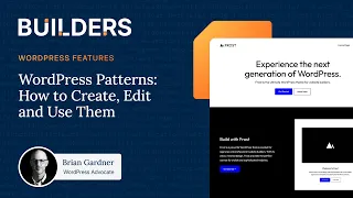 WordPress Patterns: How to Create, Edit and Utilize