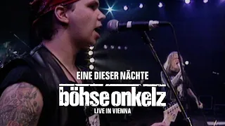 Böhse Onkelz - Eine dieser Nächte (Live in Vienna)