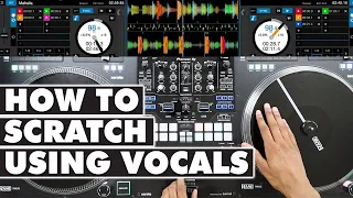 How To Scratch Using a Vocal From a Track | Creative Transition Ideas