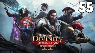 Divinity: Original Sin 2 Playthrough [Part 55]