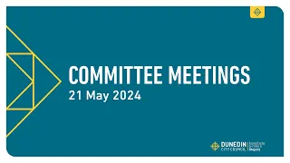 Committee Meetings – 21 May 2024