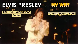 Elvis Presley - My Way - The Live Comparison Series - Volume Twenty Four