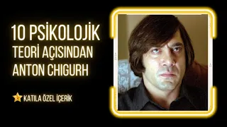 10 Psikolojik Teori : ANTON CHIGURH Kimdir? Javier Bardem (İhtiyarlara Yer Yok İnceleme)