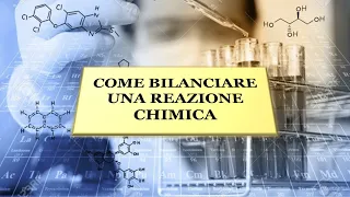 COME BILANCIARE UNA REAZIONE CHIMICA