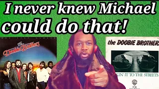 That was incredible! DOOBIE BROTHERS - Takin' it to the streets REACTION