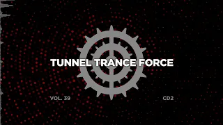 Tunnel trance force 39 - CD2 - 320 kbps / 4K video