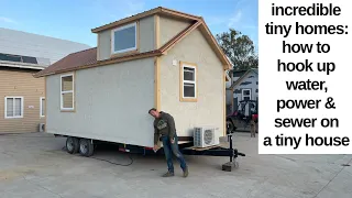 How to Hook Up Water, Power & Sewer on a Tiny Home 💦 ⚡️🚽 💩🏡😉