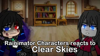 [Rainimator Characters] Enderstone Crusaders + Abigail reacts to Clear Skies