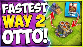 Most Effective Free 2 Play Way to 6th Builder | How to Get O.T.T.O Bot Fast in Clash of Clans