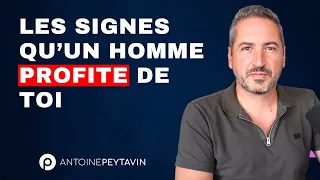 Si un homme profite de toi, il dira ces 5 PHRASES