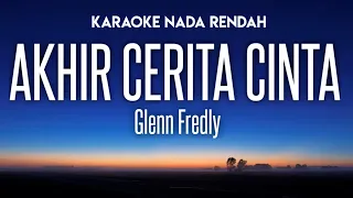 Glenn Fredly - Akhir Cerita Cinta Karaoke Nada Rendah Update Sound