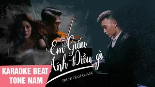 KARAOKE | EM GIẤU ANH ĐIỀU GÌ | BEAT TONE NAM | TRỊNH ĐÌNH QUANG