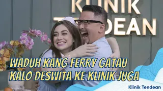 WAH KANG FERRY MARYADI KETAUAN ISTRINYA LAGI MESRA MESRAAN SAMA CELINE | KLINIK TENDEAN (28/1/22) P1