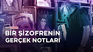 Bir şizofrenin gerçek notları