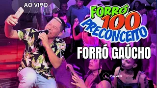 BAILÃO GAUCHO (AO VIVO) FORRÓ 100 PRECONCEITO