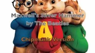 Maxwell's Silver Hammer by The Beatles (Chipmunk+Sped Up Version)