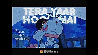 Tera Yaar Hoon Mai 🥺❤️ || Ft. Doraemon Nobita 😍💘 || Friendship Status 😗🙂