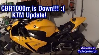My CBR1000rr is Down - KTM 690 Update!