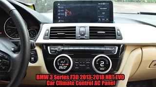 BMW 3 Series F30 2013-2018 NBT EVO Car Climate Control AC Panel