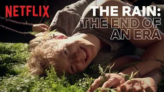 The Rain: The End of an Era | Netflix