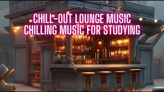 🦋 Chillout Lounge Music, Ambient Chillout Lounge Relaxing Music, Soothing Coffee Shop Music.