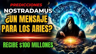 Nostradamus predijo que el Signo de Aries recibiría 100 millones el 15 de mayo de 2024 ¿Será Cierto?