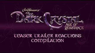 The Dark Crystal: Age of Resistance Teaser Trailer Reactions Compilation