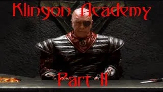 Klingon Academy - Part 11 - Ain't Played In Ages