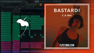 Bastard - F..k That (FL Studio Remake)