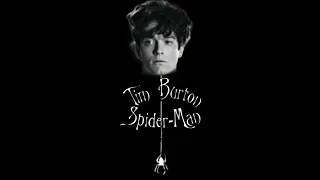 Tim Burton Spider-Man Fan made trailer 1992
