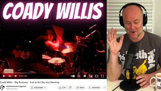 Drum Teacher Reacts: COADY WILLIS - Big Business - Just as the Day was Dawning