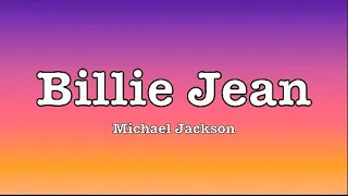 Michael Jackson - Billie Jean (lyrics)