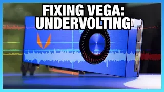 Undervolting Vega FE: Fixing Performance & Power