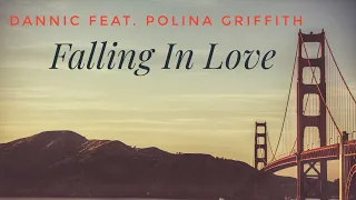 Dannic feat. Polina Griffith - Falling In Love (Original Mix)