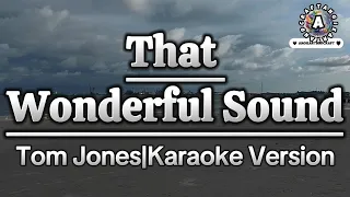 That Wonderful Sounds-Tom Jones|Karaoke Version