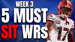 5 MUST SIT Wide Receivers for Week 3 | 2022 Fantasy Football