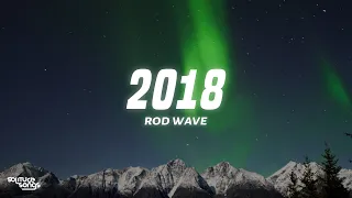 Rod Wave - 2018 (Lyrics)