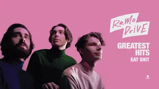 Remo Drive - "Eat Shit" (Full Album Stream)