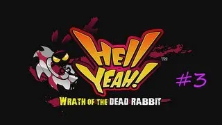 Hell Yeah! Wrath of the Dead Rabbit Let's play. Part 3 - Jailhouse Rabbit