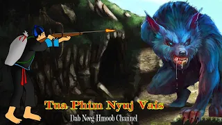 Dab Neeg Hmoob Channel - Tua Phim Nyuj Vais 8/3/2024